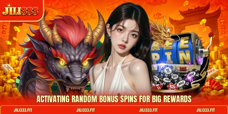 Activating random bonus spins for big rewards