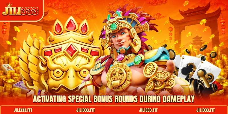 Activating special bonus rounds during gameplay Activating special bonus rounds during gameplay