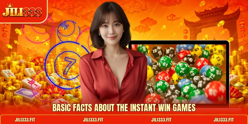 Basic facts about the Instant Win games