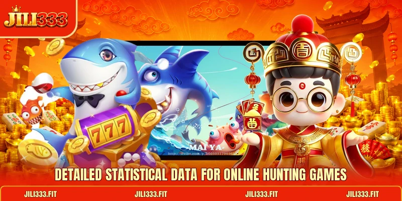Detailed statistical data for online hunting games Detailed statistical data for online hunting games