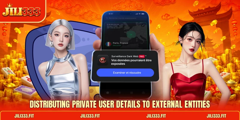 Distributing private user details to external entities Distributing private user details to external entities