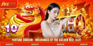 Fortune Dragon - Mechanics Of The Golden Reel Slot