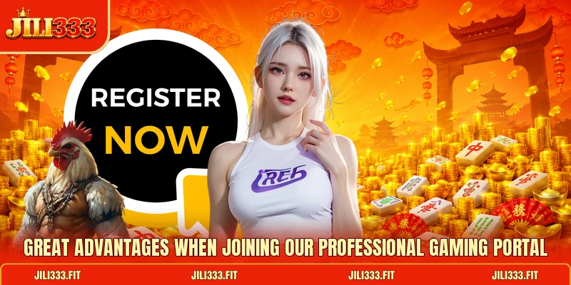 Great advantages when joining our professional gaming portal Great advantages when joining our professional gaming portal