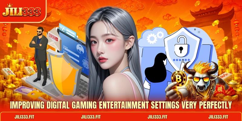 Improving digital gaming entertainment settings very perfectly Improving digital gaming entertainment settings very perfectly