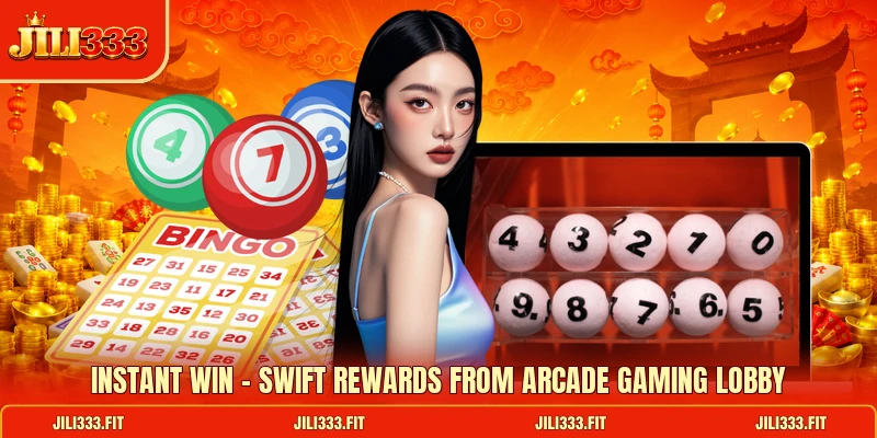 Instant Win - Swift Rewards From Arcade Gaming Lobby