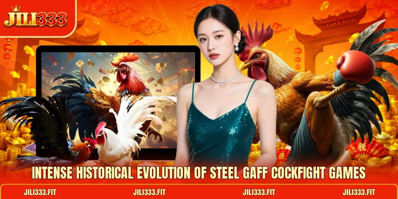 Intense historical evolution of Steel Gaff Cockfight games Intense historical evolution of Steel Gaff Cockfight games