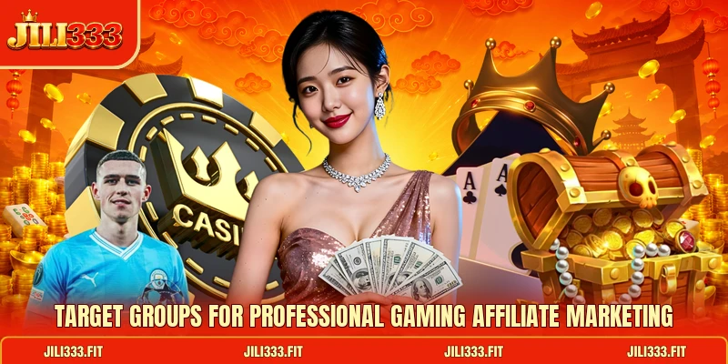 Target groups for professional gaming affiliate marketing Target groups for professional gaming affiliate marketing